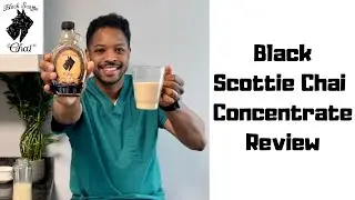 Black Scottie Chai Concentrate Review - 100% Natural Extra Concentrated Chai Black Tea Blend