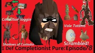 The 1 Def Completionist Pure Episode 78 (Shadows of Custodia, Scrambled!, Vale Totems, Antler Guard)