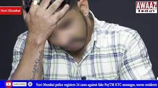 Navi Mumbai police registers 24 cases against fake PayTM KYC messages, warns residents