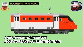 Labo Brick Train Game EP 276  - Membuat Kereta Listrik Bukan Whoossh #TrainGame