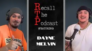 Recall The Podcast EP.5 with Dayne Melvin