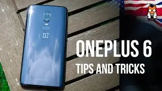 OnePlus 6 - Best Tips and Tricks [Oxygen OS 5.1]