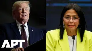 &lsquo;A Nuclear Power Attacked Us,&rsquo; Says Delcy Rodr&iacute;guez as Venezuela Seeks U.S. Ties | APT