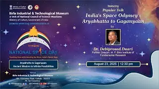 Popular Talk: India's Space Odyssey - Aryabhatta to Gaganyaan