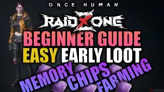 Simple Way to Get MEMORY CHIPS, Weapons, and Gear Easily | Once Human: RaidZone Beginner Guide