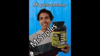 MrSuples || Mi Post-entreno (Hard Mass Gainer)
