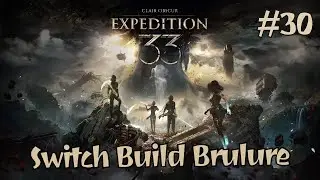 Switch Build Brulure - Clair Obscur: Expedition 33 - #30