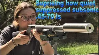 Surprising how quiet a suppressed subsonic .45-70 is.