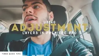 Using Adjustment Layers In Premiere Pro | Timbo Quick Tips