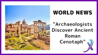 AcTV News Demo Newscast 1.5: &ldquo;Archaeologists Discover Ancient Roman Cenotaph