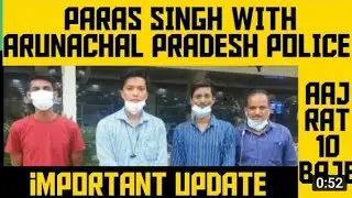 Youtuber Paras Arrested By Police || Finally Paras Got Arrested By Arunanchal Police  || #Viral