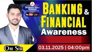 FINANCIAL AWARENESS FOR LIC AAO & SBI JA MAINS. | 03.11.2025 #omsir #ssa #ibpspo #ibpsclerk #finance