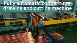 Fully automatic copper tube drawing and cutting machine