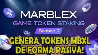 [MARBLEX] Genera MBXL de forma pasiva con la 9na temporada de staking de tokens de juegos