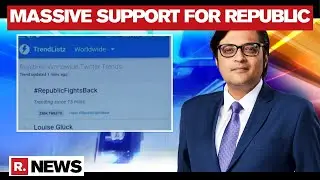 Arnab & Republic Receive Overwhelming Support Online, #RepublicFightsBack No. 1 Worldwide Trend