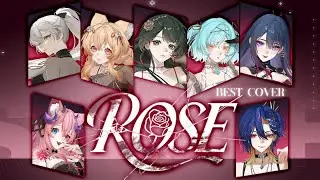 【 ROSE | HANA 】最強の7人組が歌ってみた【Original PV】