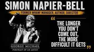 SIMON NAPIER-BELL on GEORGE MICHAEL, former WHAM! manager reveals all