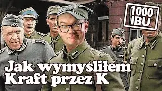 Jak wymyśliłem Kraft przez K #1000ibu