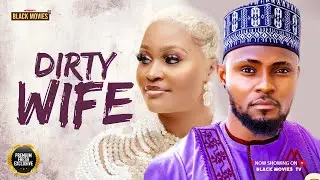 THE DIRTY WIFE (MAURICE SAM, CHIZZY ALICHI) Latest Nigerian Movie 2025