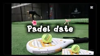 HOME VISIT | PADEL DATE WITH MY FAV GIRL| LUNCH DATE