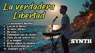La verdadera Libertad | [11] Canciones para el Creador