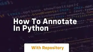 how to annotate in python