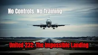 The Day a DC 10 Lost All Controls &mdash; United Flight 232