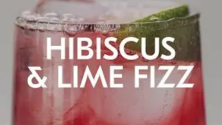 How to Make Hibiscus Lime Fizz