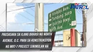 Pagsasara sa ilang bahagi ng North Avenue, Q.C. para sa konstruksyon ng MRT-7 project sinimulan na