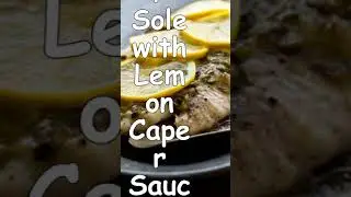 Dover Sole with Lemon Caper Sauce #Shorts