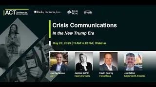 Crisis Communications in the New Trump Era Webinar