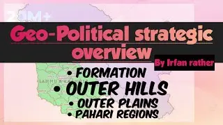 Geo-political strategic overview|Formation of jammu & kashmir|by Irfan Rather|#origin|pahari region