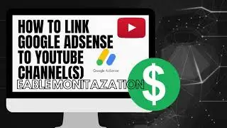 HOW TO ENABLE MONETIZATION ON YOUTUBE - HOW TO LINK GOOGLE ADSENSE TO YOUTUBE CHANNEL(S) IN 2020!