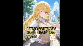 Manga completo, Novia Shokuhou Misaki capitulo 241 al 280