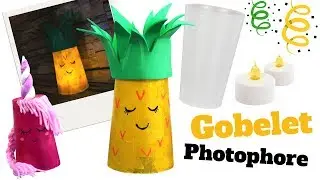Tuto / DIY : Photophore ananas et licorne avec un gobelet en plastique
