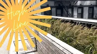 NYC Walking Tour / THE HIGH LINE