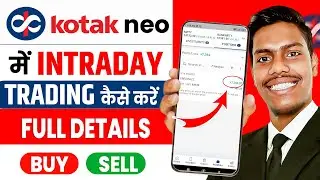 Kotak Neo App Me Trading Kaise Kare? | How to Use Kotak Neo App | Full Review 2025