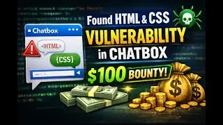 Found HTML & CSS Vulnerability in Chatbox | $100 Bounty