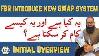 FBR SWAP System &ndash; What Is It and How Might It Work? | Initial Overview by Dawars Associates
