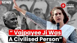 Why Priyanka Gandhi Praised Former PM Atal Bihari Vajpayee? I Lok Sabha Election 2024