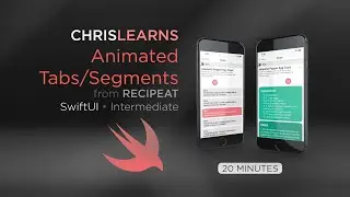 (2020) SwiftUI - Segmenting Animation & Tabs - Transitions - 20 Minutes - Intermediate