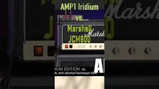 AMP1 Iridium vs Marshall JCM800 (Manfred Reckmeyer Mod) #marshall #jcm800 #amp1iridium #thomasblug