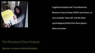 Psychology Professor and Slovenian Chess Champion, Dr. Jana Krivec on Chess and Cognitive Biases