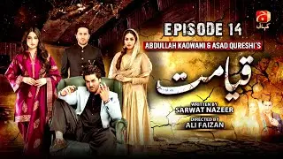 Qayamat Episode 14 | Neelam Muneer - Ahsan Khan - - Amar Khan | Geo Kahani