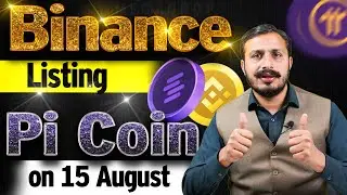 Binance Listing Pi Coin on 15 August? | Pi Network News | MBP Coin | Crypto News | Usman Gondal