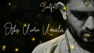 Otha usuru unnala - kulirutha pulla song-whatsapp status