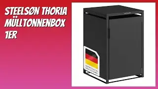 BEWERTUNG (2026): STEELSØN Thoria Mülltonnenbox 1er. Infos