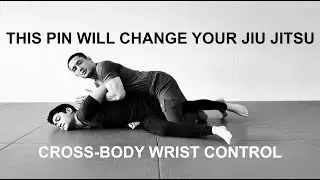 THIS PIN WILL CHANGE YOUR JIU JITSU. CROSS-BODY WRIST CONTROL #jiujitsu #nogi #wrestling