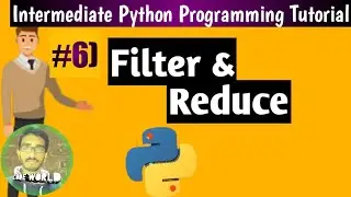 What are Filter and Reduce in Python| Intermediate Python Programming Tutorial #06