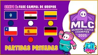 🏆MLC 2025 Grupo B BATALLA CAMPAL Fall Guys &iexcl;Gran Evento! 🎮 Partidas Privadas en Directo
